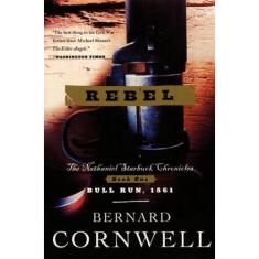 Livro - Rebel (Nathaniel Starbuck Chronicles)