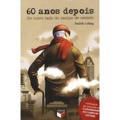 60 Anos Depois - Do Outro Lado Do Campo De Centeio