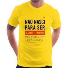 Camiseta Não nasci para ser contatinho - Foca na Moda, Amarelo, GGG