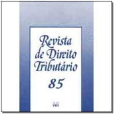 Revista De Direito Tributario Vol. 85