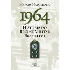 Livro - 1964: História Do Regime Militar Brasileiro