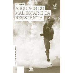 Livro - Arquivos do mal estar e da resistência