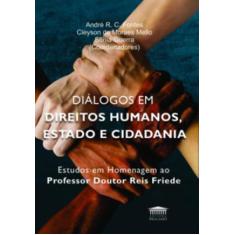 Diálogos Em Direitos Humanos, Estado E Cidadania - Editora Processo