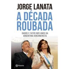 Livro - A década roubada