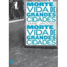 Livro - Morte e vida de grandes cidades