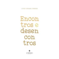 Encontros e desencontros