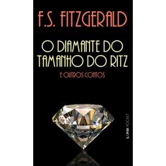 O Diamante do Tamanho do Ritz e Outros Contos