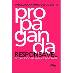 Propaganda responsável: é o que Todo Anuciante Deve Fazer