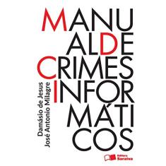 Manual de crimes informáticos - 1ª edição de 2016