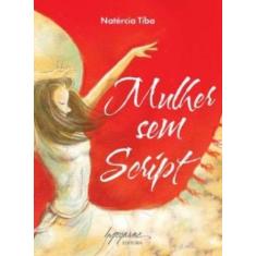 Mulher sem script - INTEGRARE