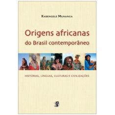 Livro - Origens africanas do Brasil contemporâneo