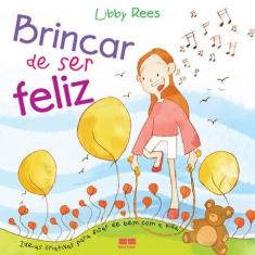 Livro - Brincar de ser feliz