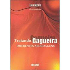 Tratando Gagueira - Diferentes Abordagens