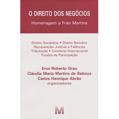 O direito dos negócios - 1 ed./2016: Homenagem a Fran Martins
