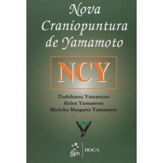 Livro - Nova Craniopuntura De Yamamoto - Ncy