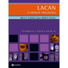Lacan, O Grande Freudiano