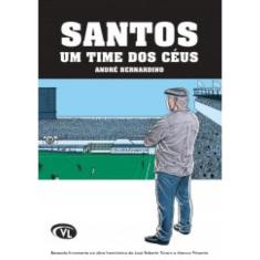 Santos - Um Time Dos Ceus