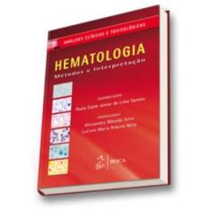 HEMATOLOGIA - METODOS E INTERPRETACAO