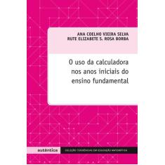 Livro - O uso da calculadora nos anos iniciais do ensino fundamental