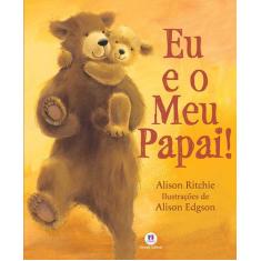 Livro - Eu e o meu papai!