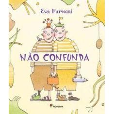 Livro - Não confunda - moderna