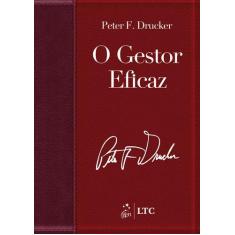 Livro - O Gestor Eficaz (edição revista, atualizada e ampliada)