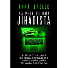 Livro - Na pele de uma jihadista