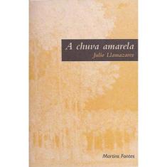 Chuva Amarela, A