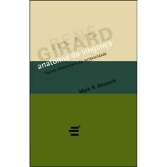 Anatomia Da Vingança - Figuras Elementares Da Reciprocidade