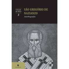 São Gregório De Nazianzo - Autobiografia