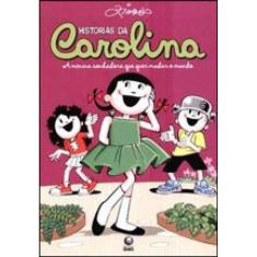 Histórias Da Carolina - A Menina Sonhadora Que Quer Mudar O Mundo 