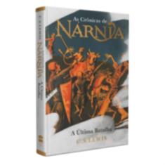 As Crônicas de Nárnia - Edição de Luxo: A última batalha