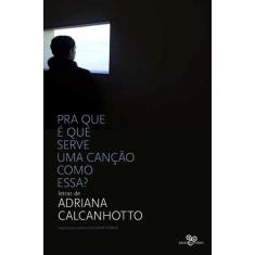 Livro - Pra que é que serve uma canção como essa?