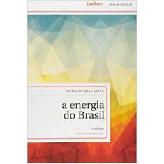 A Energia Do Brasil - Revista E Atualizada 03Ed/21 -