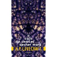 Livro - O caso de Charles Dexter Ward