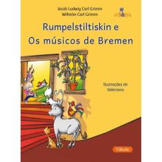 Rumpelstiltiskin E Os Músicos De Bremen