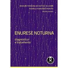Enurese Noturna: Diagnóstico e Tratamento