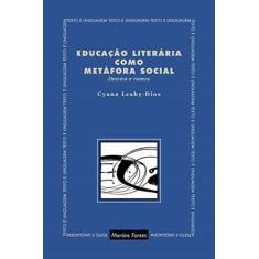 Educacao literaria como metafora social - MARTINS - MARTINS FONTES