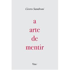 A arte de mentir: Pequenos textos encontrados na caverna de Cronos