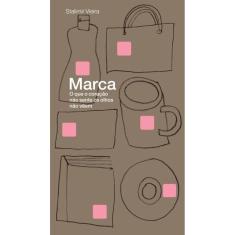 Marca: O que o coração não sente os olhos não veem