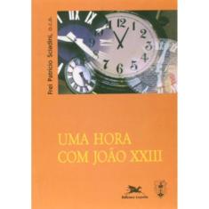 Uma Hora Com João Xxiii - Oração