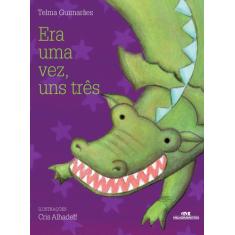 Livro - Era Uma Vez, Uns Três