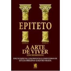 Livro - A Arte de Viver - Edição com prefácio de Lucia Helena Galvão M