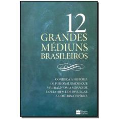 12 Grandes Médiuns Brasileiros - HARPERCOLLINS