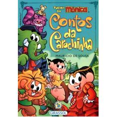 Livro - Turma da Mônica - Contos da Carochinha - Editora Girassol