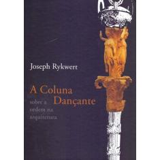 Livro - A coluna dançante