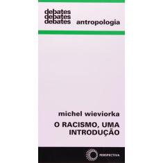 Livro - O Racismo, Uma Introdução