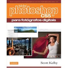 Livro - Adobe Photoshop Cs5 Para Fotógrafos Digitais