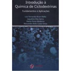 Introdução À Química De Ciclodextrinas: Fundamentos E Aplicações