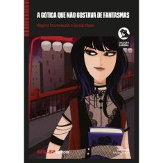A Gotica Que Nao Gostava De Fantasmas